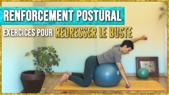 'RENFORCEMENT POSTURAL- Exercice pour REDRESSER LE BUSTE avec swiss ball'