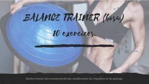 'BALANCE TRAINER : 10 exercices!'