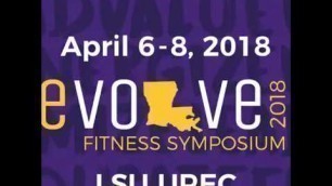 'Evolve Fitness Symposium - Hosted by LSU UREC'