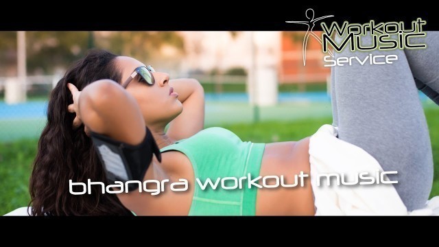 'Bhangra Workout Music Mix'