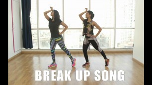 'Break Up Song | DANCE FITNESS | Naach'