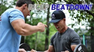 'Bicep BEATDOWN!'