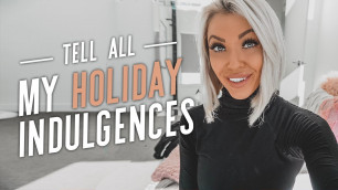 'Tell All: My Holiday Indulgences'