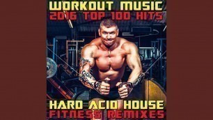 'Workout Music 2016 Top 100 Hits (3hr Hard Acid House Fitness DJ Remix)'