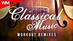 'Hot Workout // Classical Music Workout Remixes Official Teaser (150 Bpm / 32 Count) // WMTV'