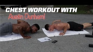 'CHEST and CORE workout with AUSTIN DUNHAM!'