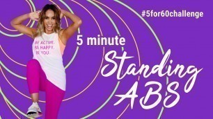 5 Minute Fat Burner | TONE + SCULPT | Standing ABS! #5for60