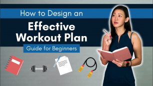 'How to Design an Effective Workout Plan: Ultimate Guide for Beginners | Joanna Soh'
