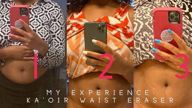 'MY EXPERIENCE: KA’OIR WAIST ERASER AND TEA'