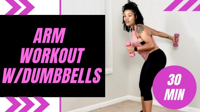 YouTube 30 minute upper body arm workout for women- with dumbbells for beginners