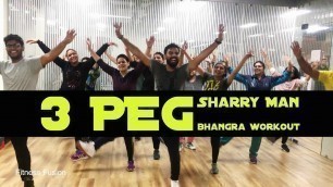 '3 Peg Sharry Man Bhangra Dance Workout | Easy Fitness Dance 3 Peg Easy Choreography | 3 peg Dance'