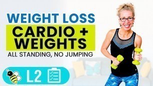 25 Minute WEIGHT LOSS Low Impact Cardio + Weights Workout
