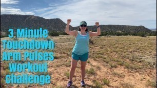 3 Minute Touchdown Arm Pulses Workout Challenge