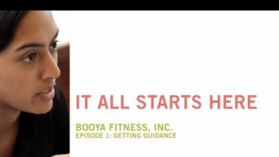 'Booya Fitness, Inc. - Episode 1: Getting Guidance'