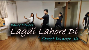 'LAGDI LAHORE DI | Street Dancer 3D | Dance Cover | Zumba Fitness | Dance Fitness'