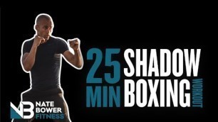25 Minute Shadow Boxing Workout | Increase Fitness Stamina