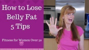 'How to Lose Belly Fat -  Fitness For Women Over 50'