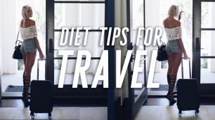 'Dieting Tips for Traveling'