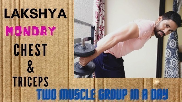 MONDAY Chest & Triceps workout with Dumbbell || LAKSHYA 06 WEEKS Program ||Fitness Basics