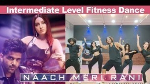 'Naach Meri Rani | Intermediate Level Fitness Dance | Guru | Nora | Akshay Jain Choreography | DGM'