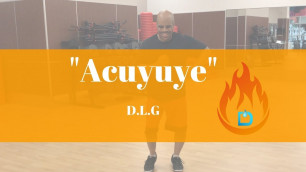 'Acuyuye - Werk Dat Dance Fitness'