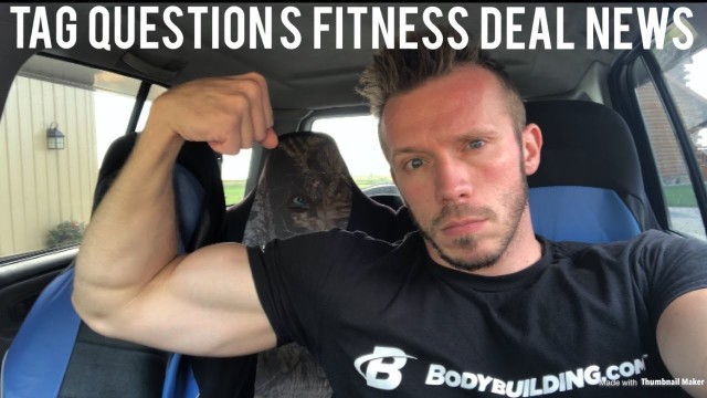 'Tagged Questions By Kevin Clements | I Tag TJ From Fitness Deal News'