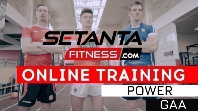 'Setanta Fitness GAA Gym Programme For Power 3'