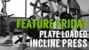 'PRIME Feature Friday - Plate Loaded Incline Press'