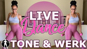'LIVE Tone & Werk Dance Workout | Renesha TBF'