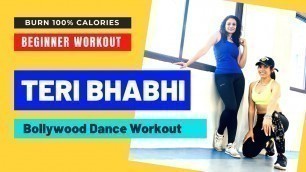 'Teri Bhabhi | Bollywood Dance Workout | Dance Fitness Choreography | FITNESS DANCE With RAHUL'