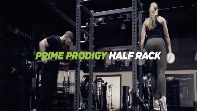 'PRIME Prodigy Half Rack'