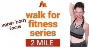 '50 MINUTE WORKOUT| POWER WALK 2 MILES  + UPPER BODY SCULPT| WALKING EXERCISE VIDEO| INDOOR WALK |AFT'