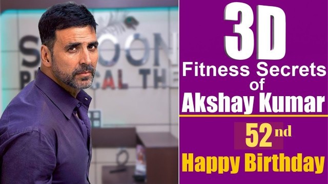 'Fitness Secrets of Akshay Kumar on 52nd Birthday- AKSHAY KUMAR Health Tips in Hindi-#Success Story'