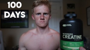 'I took CREATINE for 100 Days'