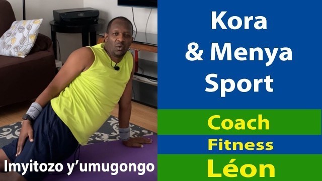 'Kora & Menya Sport Léon Nkusi [Back Workout-Imyitozo y’umugongo]'