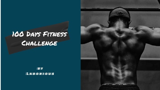 '100 Days Fitness Challenge by Laborious, Day 100 3 January 2021.'