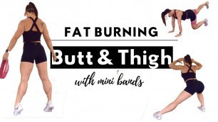 'BUTT & THIGH FAT BURNING WORKOUT WITH MINI BANDS +DUMBBELLS||40 Minutes'