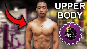'My Upper Body Planet Fitness Workout 