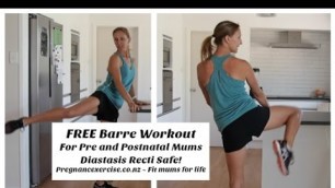 'FREE 15 MIN BARRE WORKOUT FOR PRE AND POSTNATAL MUMS WHICH IS DIASTASIS RECTI SAFE!'