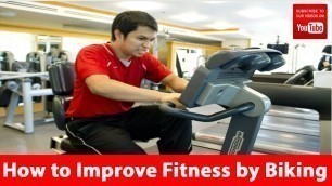 'How to Improve Fitness by Biking - Cycling Tips | Sports and Fitness'