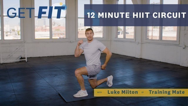 12 Minute Full Body HIIT Workout with Luke Milton | Get Fit | Livestrong.com