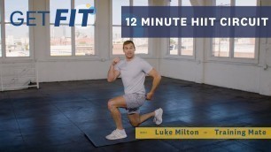 12 Minute Full Body HIIT Workout with Luke Milton | Get Fit | Livestrong.com