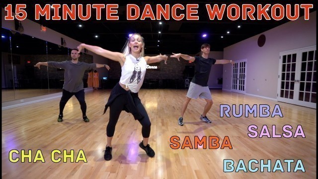 '15 Minute Beginner Dance Workout - Cha Cha Cha, Samba, Bachata, Salsa Rumba | Follow Along at Home'