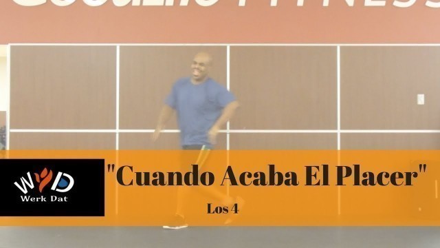 'Cuando Acaba El Placer  - Werk Dat Dance Fitness'