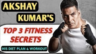 'Akshay Kumar\'s Fitness Secrets | His Diet Plan & Daily Workout (Hindi) | Top 3 Fitness Mantras'