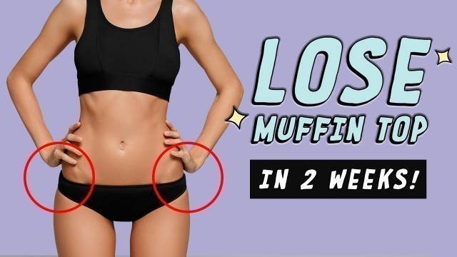 'Lose Muffin Top in 2 Weeks! (Home Workout Challenge)'