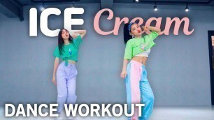 '[Dance Workout] BLACKPINK - Ice Cream(with Selena Gomez) | MYLEE Cardio Dance Workout, Dance Fitness'