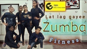 'Zumba Dance | Zumba Fitness Dance | Lat lag gayee | Race 2 | TEFI Music & Dance Studio'