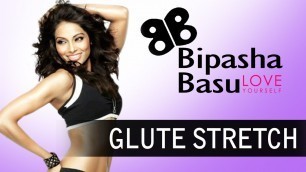 'Bipasha Basu - Love Yourself - Cool Down - Glute Stretch'