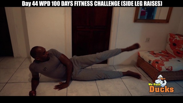 'Day 44 WPD 100 DAYS FITNESS CHALLENGE SIDE LEG RAISES'